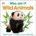 Cover: Who Am I? Wild Animals - DK Publishing (Dorling Kindersley)