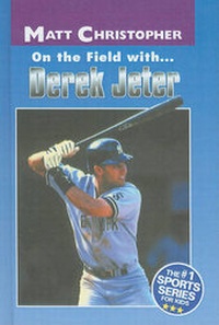 Enlarge image Cover: On the Field With... Derek Jeter - Perfection Learning
