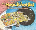 Cover: The Magic School Bus Explores the Senses - Turtleback Books