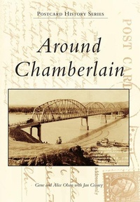 Enlarge image Cover: Around Chamberlain - Arcadia Publishing (SC)