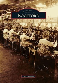Enlarge image Cover: Rockford - Arcadia Publishing (SC)