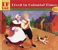 Cover: If You Lived in Colonial Times - Perfection Learning