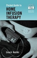 Cover: Pocket Guide to Home Infusion Therapy - Jones and Bartlett Publishers, Inc