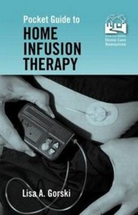 Enlarge image Cover: Pocket Guide to Home Infusion Therapy - Jones and Bartlett Publishers, Inc