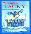 Cover: Three Cheers for Tacky - Turtleback Books