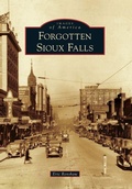 Cover: Forgotten Sioux Falls - Arcadia Publishing (SC)