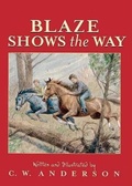 Cover: Blaze Shows the Way - Turtleback Books
