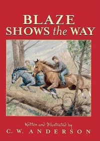 Enlarge image Cover: Blaze Shows the Way - Turtleback Books