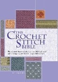 Cover: The Crochet Stitch Bible: Volume 6 - Chartwell Books