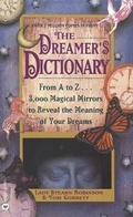 Cover: Dreamer's Dictionary: From A to Z ... 3,000 Magical Mirrors to Reveal the Meanin - Turtleback Books