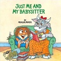 Cover: Just Me and My Babysitter - Turtleback Books
