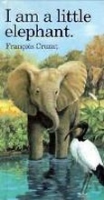 Cover: I Am a Little Elephant - Barron's Educational Series Inc.,U.S.