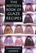 Cover: The Potter's Book of Glaze Recipes - University of Pennsylvania Press