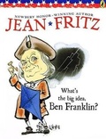 Cover: What's the Big Idea, Ben Franklin? - Turtleback Books