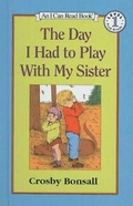 Cover: The Day I Had to Play with My Sister - Perfection Learning