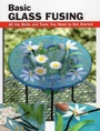 Cover: Basic Glass Fusing - Stackpole Books