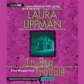 Cover: In Big Trouble - Blackstone Publishing