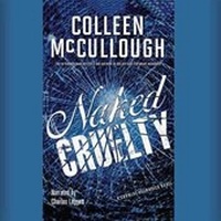 Abbildung von: Naked Cruelty - Blackstone Audiobooks