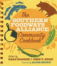 Enlarge image Cover: The Southern Foodways Alliance Community Cookbook - University of Georgia Press
