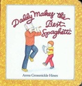 Cover: Daddy Makes the Best Spaghetti - Turtleback Books