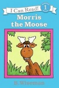 Enlarge image Cover: Morris the Moose - Turtleback Books