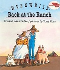 Cover: Meanwhile, Back at the Ranch - Turtleback Books