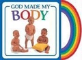 Cover: God Made My Body - Kregel Publications,U.S.
