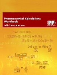 Enlarge image Cover: Pharmaceutical Calculations Workbook - Pharmaceutical Press