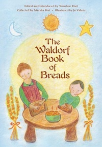 Abbildung von: Waldorf Book of Breads - SteinerBooks, Inc