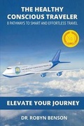 Cover: The Healthy Conscious Traveler - Robyn Benson
