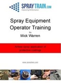 Cover: Spray Equipment Operator Training - Michael Warren