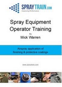 Enlarge image Cover: Spray Equipment Operator Training - Michael Warren