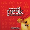 Cover: Take a Peek with Peek-A-Bear - Peek-A-Bear Press