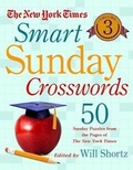 Cover: The New York Times Smart Sunday Crosswords, Volume 3 - St Martin's Press