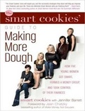 Cover: The Smart Cookies' Guide to Making More Dough - Tantor Media, Inc