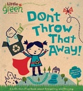 Cover: Don't Throw That Away! - Little Simon