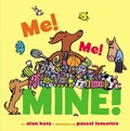 Cover: Me! Me! Mine! - Little Simon
