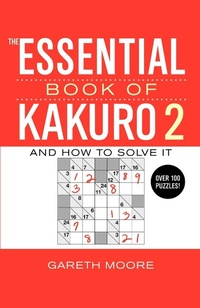 Abbildung von: The Essential Book of Kakuro 2 - Atria Books