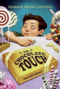 Enlarge image Cover: The Chocolate Touch - Turtleback Books
