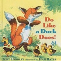 Cover: Do Like a Duck Does! - Turtleback Books