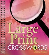 Enlarge image Cover: Large Print Crosswords #5 - Sterling Publishing Co Inc
