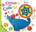 Cover: Look & See: A Circus of Colors! - Sterling Juvenile