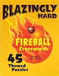Cover: Blazingly Hard Fireball Crosswords - Sterling Publishing Co Inc
