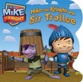 Cover: Mike the Knight and Sir Trollee - Simon Spotlight