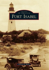 Enlarge image Cover: Port Isabel - Arcadia Publishing (SC)