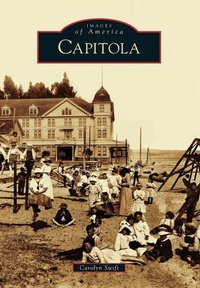 Enlarge image Cover: Capitola - Arcadia Publishing (SC)