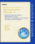 Cover: Developer's Guide to Microsoft Prism: Building Modular MWM Applications with Windows Presentation Foundation and Microsoft Silverlight: 4 - Microsoft Press