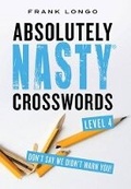 Cover: Absolutely Nasty (R) Crosswords Level 4 - Sterling