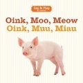 Cover: Oink, Moo, Meow/Oink, Muu, Miau - Sterling
