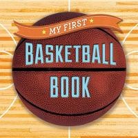 Enlarge image Cover: My First Basketball Book - Sterling